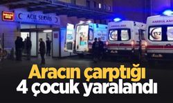 Araç çocuklara çarptı: 4 yaralı