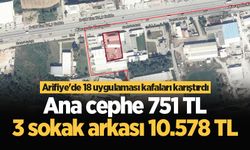 Arifiye'de 18 uygulaması kafaları karıştırdı: Ana cephe 751 TL 3 sokak arkası 10.578 TL