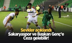 Sakaryaspor ve Cumhur Genç PFDK'ya sevk edildi