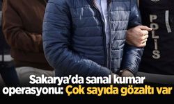 Sakarya'da sanal kumar operasyonu: Çok sayıda gözaltı var