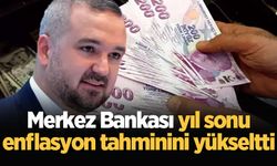 Merkez Bankası yıl sonu enflasyon tahminini yükseltti