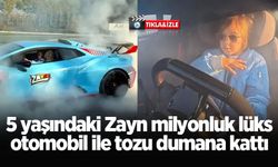 5 yaşındaki Zayn milyonluk lüks otomobil ile tozu dumana kattı