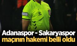 Adanaspor - Sakaryaspor maçının hakemi belli oldu