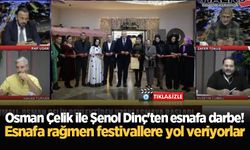 Osman Çelik ile Şenol Dinç'ten esnafa darbe! Esnafa rağmen festivallere yol veriyorlar