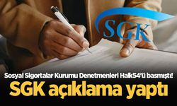 Sosyal Sigortalar Kurumu Denetmenleri Halk54'ü basmıştı! SGK açıklama yaptı