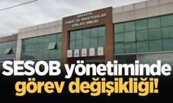 SESOB yönetiminde görev değişikliği!