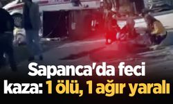 Sapanca'da feci kaza: 1 ölü, 1 ağır yaralı