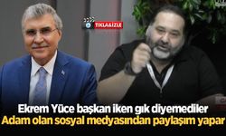 Ekrem Yüce başkan iken gık diyemediler: Adam olan sosyal medyasından paylaşım yapar