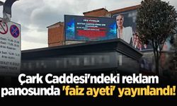 Çark Caddesi'ndeki reklam panosunda 'faiz ayeti' yayınlandı!