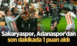 Sakaryaspor, Adanaspor'dan son dakikada 1 puan aldı