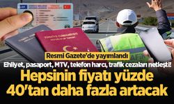 Resmi Gazete'de yayımlandı: Ehliyet, pasaport, MTV, telefon harcı, trafik cezaları netleşti!