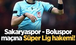 Sakaryaspor - Boluspor maçına Süper Lig hakemi!