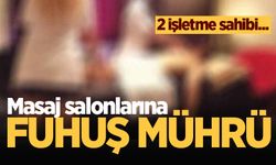 Sakarya'da fuhuş baskını! 2 masaj salonu mühürlendi