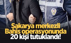 Yasa dışı bahis operasyonunda 20 kişi tutuklandı