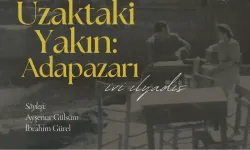 ‘Uzaktaki Yakın: Adapazarı’ kitabı yazarı Sakarya'ya geliyor