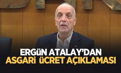 TÜRK-İŞ Başkanı Atalay'dan asgari ücret çıkışı