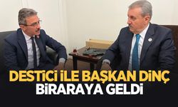 Başkan Dinç, BBP Genel Başkanı Destici ile görüştü