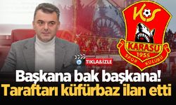 Başkana bak başkana! Taraftarı küfürbaz ilan etti