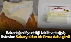 Bakanlığın ifşa ettiği taklit ve tağşiş listesine Sakarya'dan bir firma daha girdi