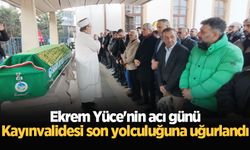 Ekrem Yüce'nin acı günü: Kayınvalidesi son yolculuğuna uğurlandı