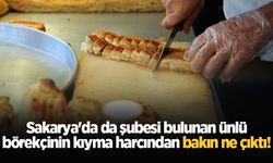 Sakarya'da da şubesi var: Kıymalı börek harcında sakatat tespit edildi