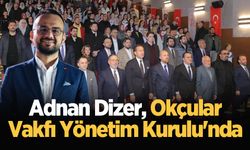 Adnan Dizer, Okçular Vakfı Yönetim Kurulu'nda