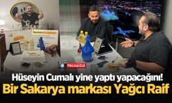 Hüseyin Cumalı yine yaptı yapacağını! Bir Sakarya markası Yağcı Raif