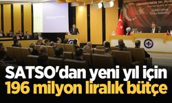 SATSO'dan yeni yıl için 196 milyon liralık bütçe