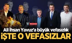 Ali İhsan Yavuz’a büyük vefasızlık! İşte o vefasızlar