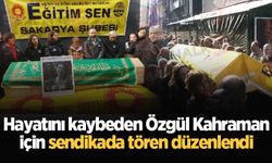 Hayatını kaybeden Özgül Kahraman için sendikada tören düzenlendi