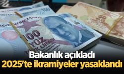 Bakanlık açıkladı: 2025'te ikramiyeler yasaklandı