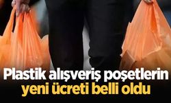 Plastik alışveriş poşetlerin yeni ücreti belli oldu