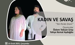 “Kadın ve Savaş” tiyatrosu Serdivan’da sahnelenecek