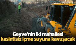 Geyve'nin iki mahallesi kesintisiz içme suyuna kavuşacak