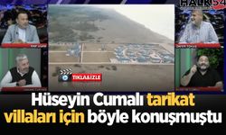 Hüseyin Cumalı tarikat villaları için böyle konuşmuştu