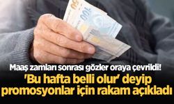 Emekli gözünü bankalara çevirdi! 'Bu hafta belli olur' deyip promosyonlar için rakam açıkladı