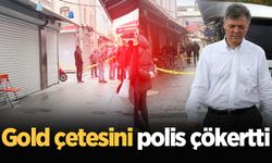 Gold çetesini polis çökertti