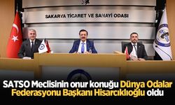 SATSO Meclisinin onur konuğu Dünya Odalar Federasyonu Başkanı Hisarcıklıoğlu oldu