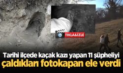 Tarihi ilçede kaçak kazı yapan 11 şüpheliyi çaldıkları fotokapan ele verdi