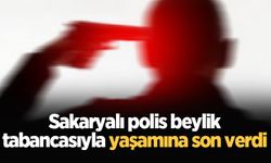 Sakaryalı polis beylik tabancasıyla intihar etti