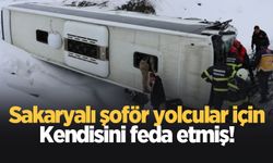 Sakaryalı otobüs şoförü yolcular için kendi hayatını feda etti