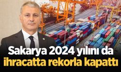 Sakarya 2024 yılını da ihracatta rekorla kapattı