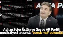 Ayhan Sefer Üstün ve Geyve AK Partili meclis üyesi arasında 'bozuk mal' polemiği