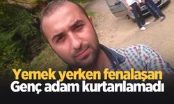 Genç adam kurtarılamadı