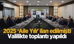 Valilikte ailelerin korunması ve güçlendirilmesi toplantısı