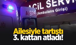 Ailesine kızdı 3. kattan atladı iddiası