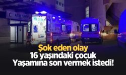 16 yaşında intihara kalkıştı