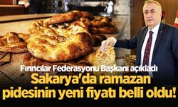 Sakarya'da ramazan pidesinin yeni fiyatı belli oldu! Fırıncılar Federasyonu Başkanı açıkladı