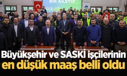 Büyükşehir ve SASKİ işçilerinin en düşük maaş belli oldu