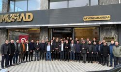 MÜSİAD Sakarya, Afyonkarahisar'da iş dünyasını bir araya getirdi